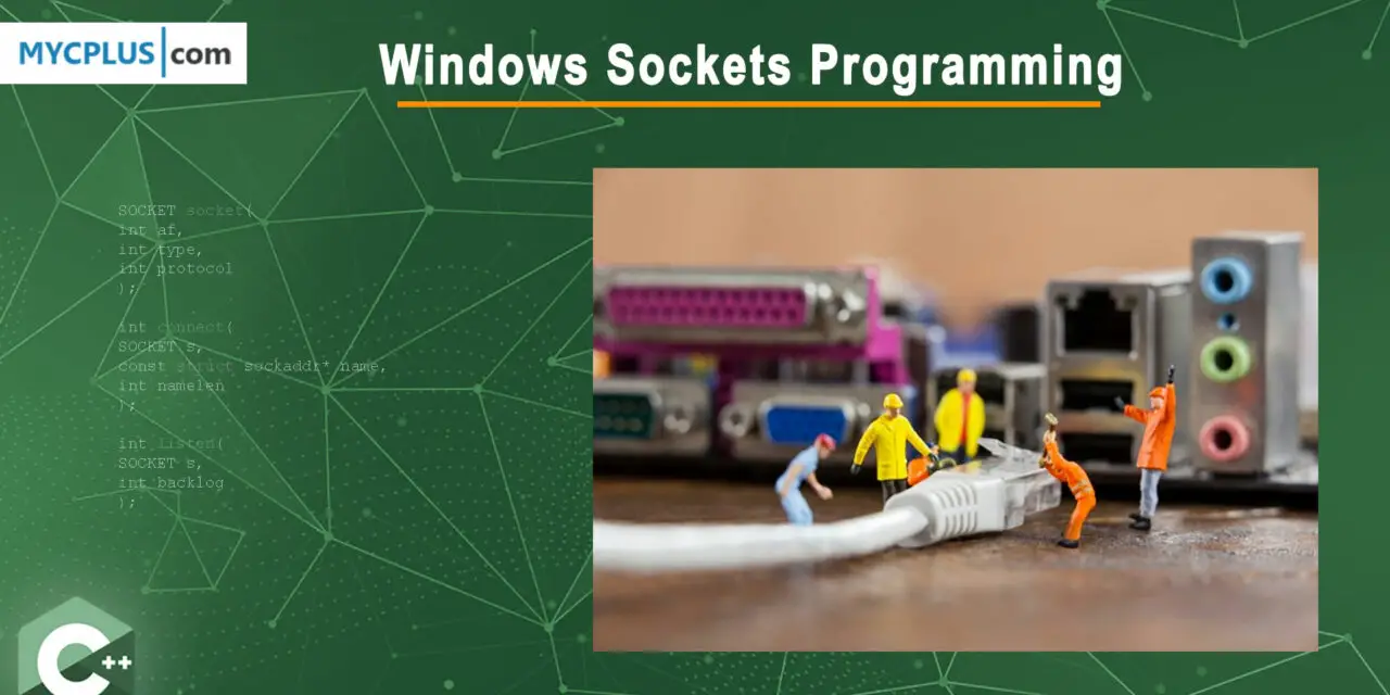 Windows Sockets Programming – WinSock Version 2.0