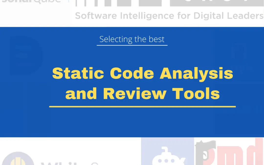 Selecting the best Static Code Analysis and Review Tools