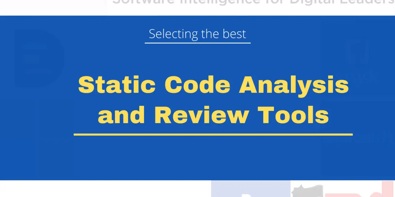 Selecting the best Static Code Analysis and Review Tools