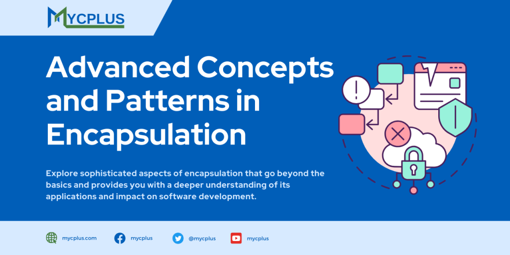Advanced Concepts and Patterns in Encapsulation