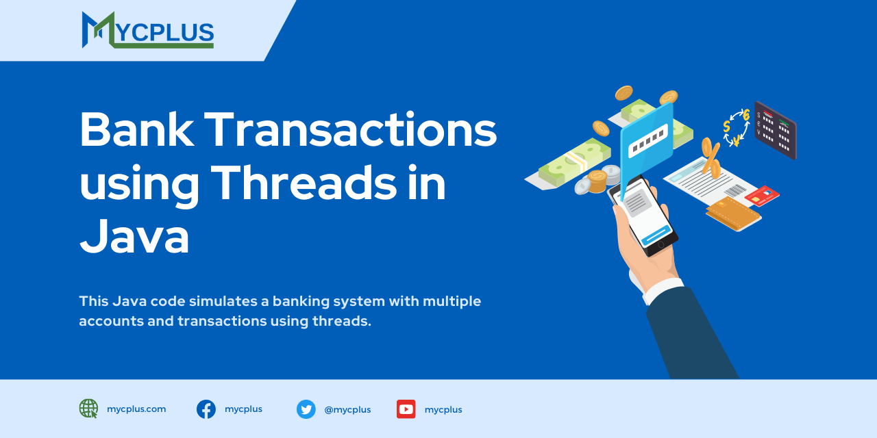 Bank Transactions using Threads in Java - MYCPLUS