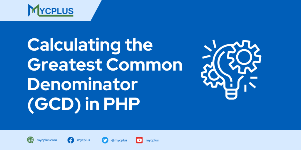 Calculating the Greatest Common Denominator (GCD) in PHP