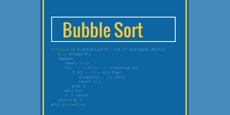 Bubble Sort - Pseudocode