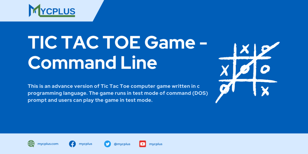 TIC TAC TOE Game - Command Line
