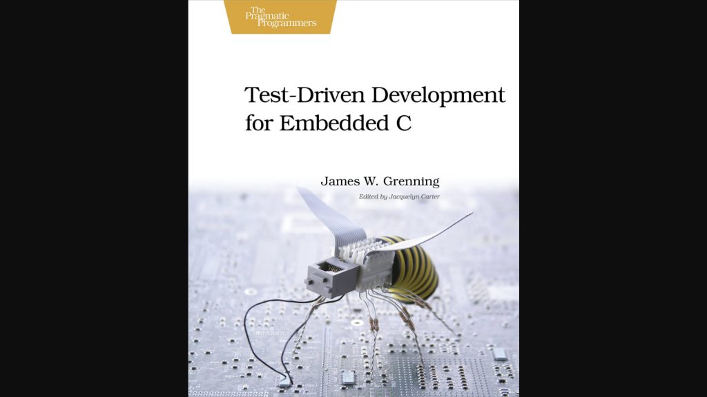 Test-Driven Development for Embedded C