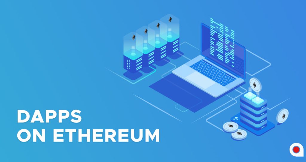 Ethereum Based Dapps