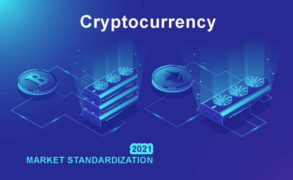 Cryptocurrency market standardization in 2021