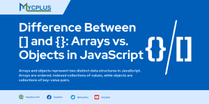 Difference Between Arrays and Objects in JavaScript
