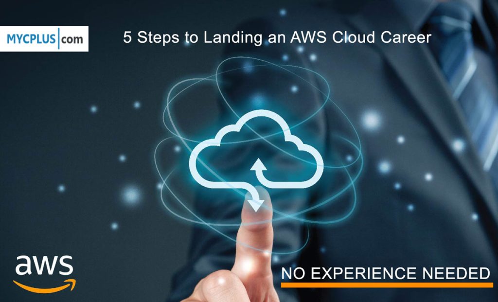 5 Steps to Landing an AWS Cloud Career