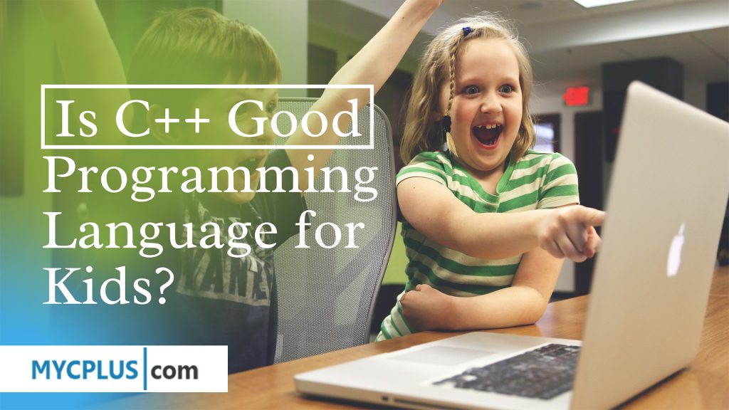 Is C++ a Good for Kids