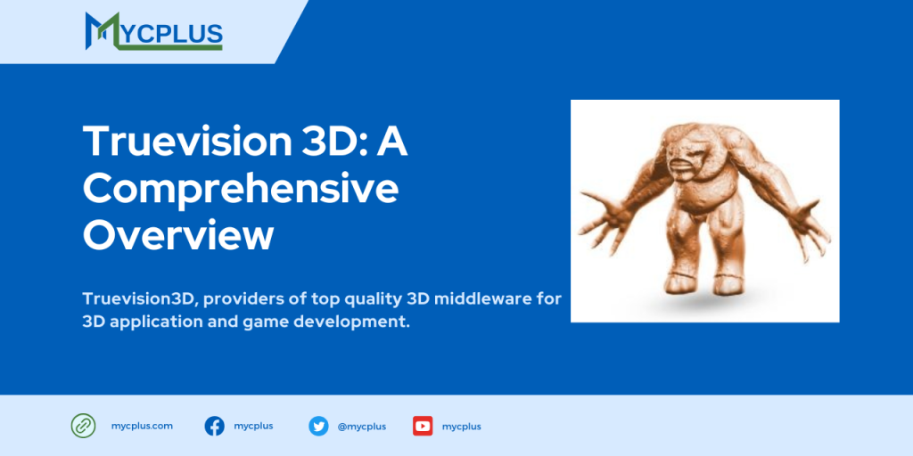 Truevision 3D A Comprehensive Overview